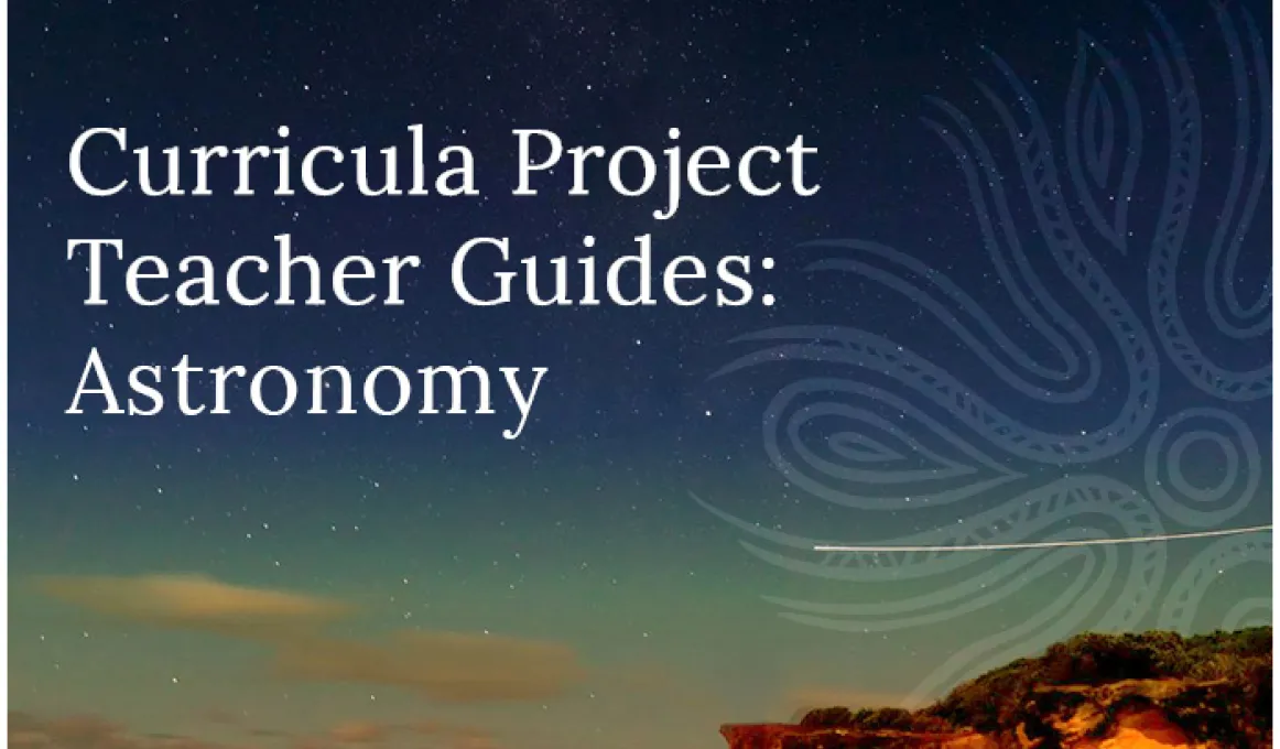 Night sky with a traditional design at right above a cliff face and at left the words: Curricula Project Teacher Guides: Astronomy