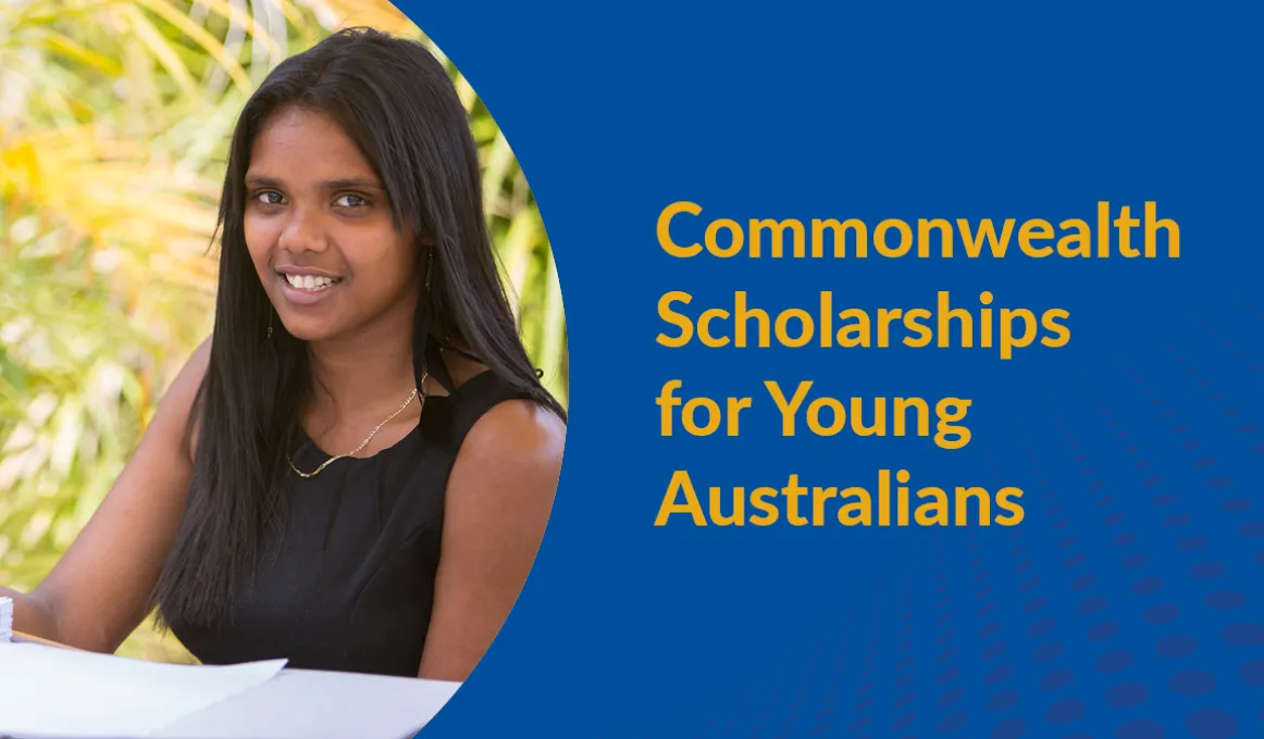 The words Commonwealth Scholarships for Young Australians appears on a blue screen with dark blue dots below. There is a young woman in a black shirt and gold necklace smiling as she looks through a folder containing paper.