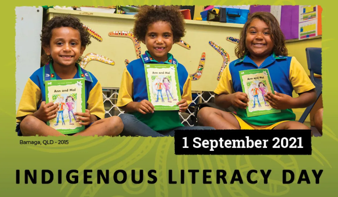 Photograph of three children in school uniforms holding a book and smiling. Text reads Indigenous Literacy Day, 1 September 2021