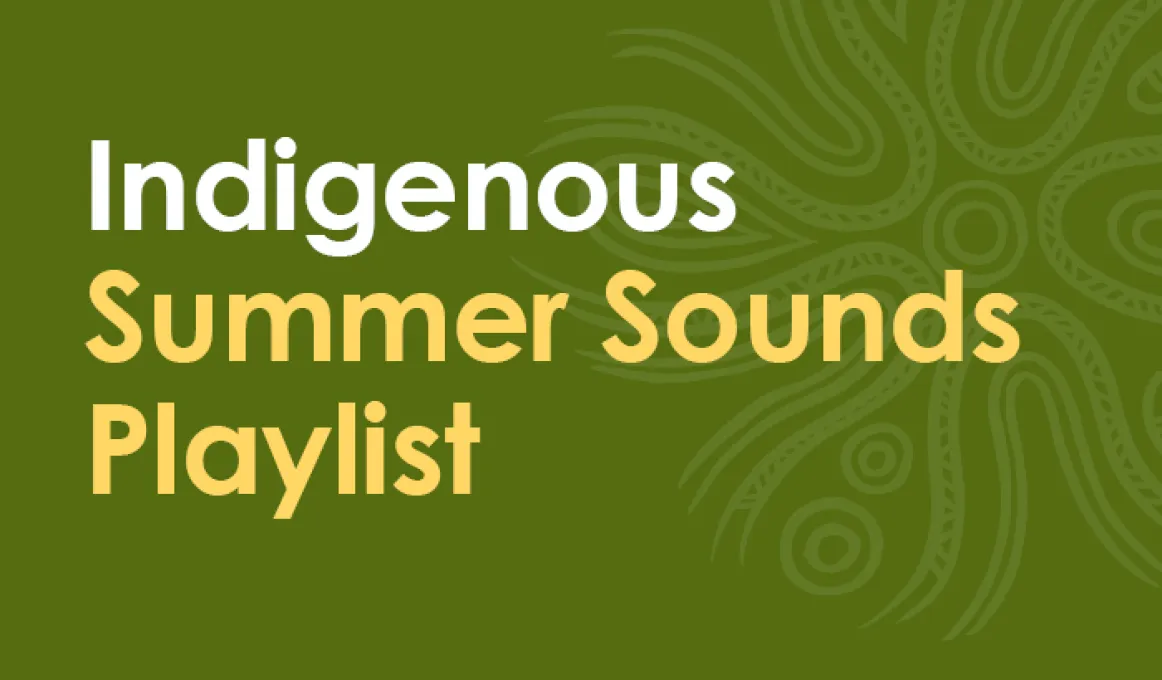 Indigenous Summer Sounds Playlist