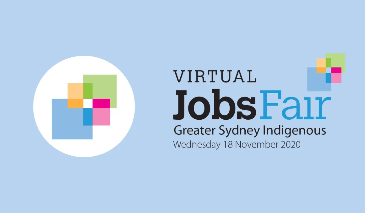 Virtual Jobs Fair. Greater Sydney Indigenous. Wednesday 18 November 2020