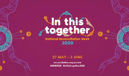 In this together- National Reconciliation Week 2020, 27 May – 3 June