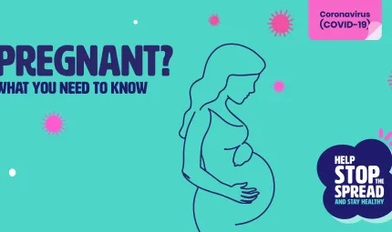 Plain image with the words at left: Pregnant? What you need to know. At right is a line image of a pregnant woman. Further right is a logo: Help Stop the spread and stay healthy.