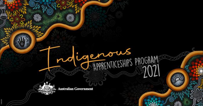 Image Text: Indigenous Apprenticeships Program 2021 Australian Government