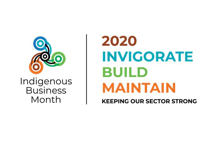 White tile with the words: 2020 Invigorate build maintain keeping our sector strong. Indigenous business month. a logo with circles connecting by wavy lines is at left.