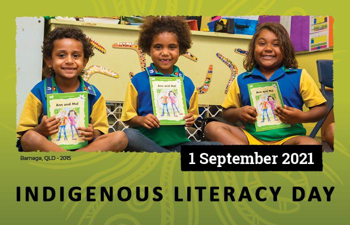 Photograph of three children in school uniforms holding a book and smiling. Text reads Indigenous Literacy Day, 1 September 2021