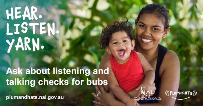 A Mum holding her child, with the text Hear, Listen, Yarn: Ask about listening and talking checks for bubs