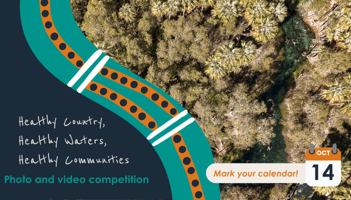 Healthy Country, Healthy Waters, Healthy Communities photo and video competition