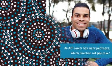 A pattern of blue, and white dots on a black background at left and at right is a young adult male in blue jumper with headphones around his neck. Below him is a small panel with the words: an AFP career has many pathways. Which direction will you take?