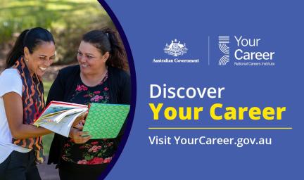 Discover Your Career. Visit YourCareer.gov.au